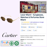 A Google listing for Cartier Sunglasses CT0636S-002 55 shows the store exterior, hours, phone, and 5-star reviews. It features the Cartier logo, authentic luxury sunglasses, and certification badges for confidence in your purchase.