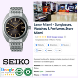 A Seiko Luxe Watches King SJE121 LIMITED EDITION is pictured beside a Google listing for Lexor Miami—a 5-star store offering sunglasses, watches, and perfumes. The interior, Seiko logo, and authenticity badge are also visible.