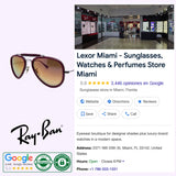 Ray-Ban Sunglasses, including the popular unisex Ray-Ban 0RB3428 004/70 sunglasses, are featured at the entrance of Lexor Miami. The display showcases the official Ray-Ban logo and guarantees product authentication for genuine items. At the bottom, you’ll find Google badges as well as details on 5-star Google reviews, store address, contact information, and business hours.