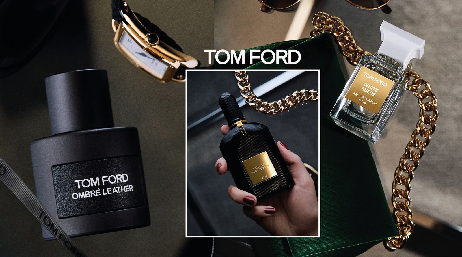 A collage features Tom Ford fragrances, including Ombré Leather and White Suede bottles, gold chain accessories, sunglasses, and a wristwatch, with Tom Ford text in the center.