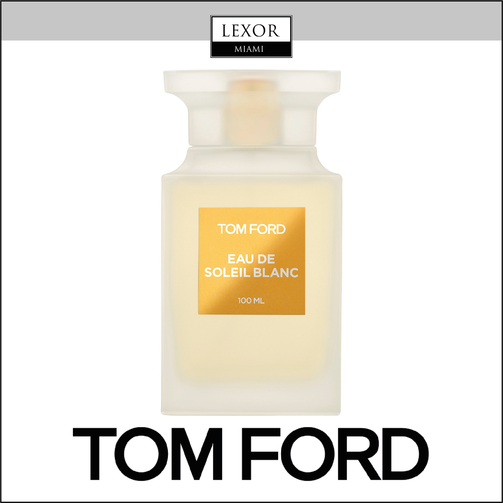 Tom Ford Soleil Blanc 3.4 EDP Sp Unisex – Lexor Miami